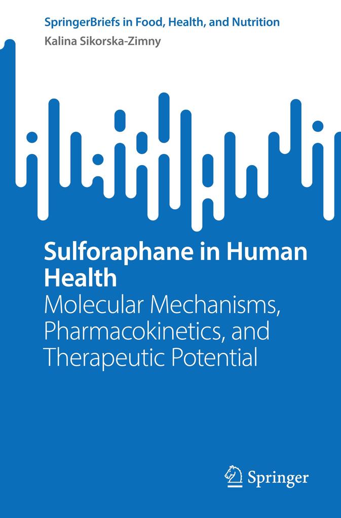 Sulforaphane in Human Health