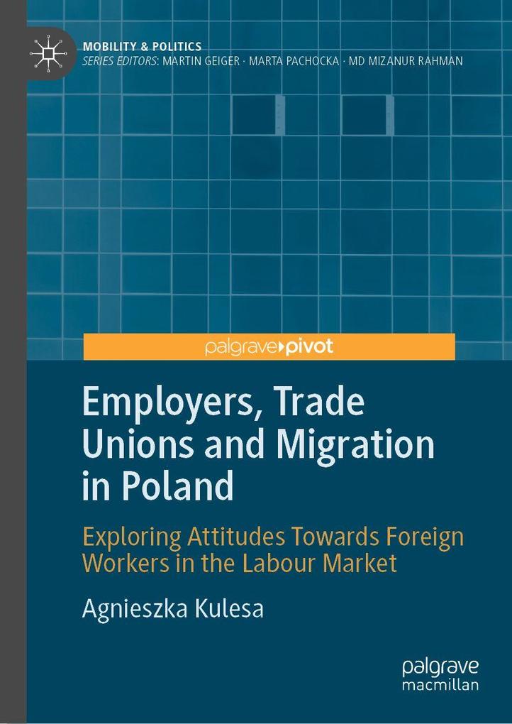 Employers Trade Unions and Migration in Poland