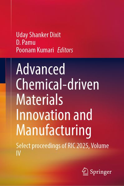 Advanced Chemical-driven Materials Innovation and Manufacturing
