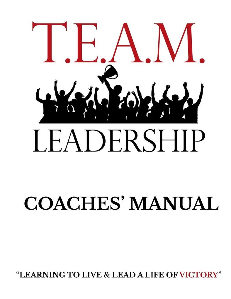 T.E.A.M. Leadership