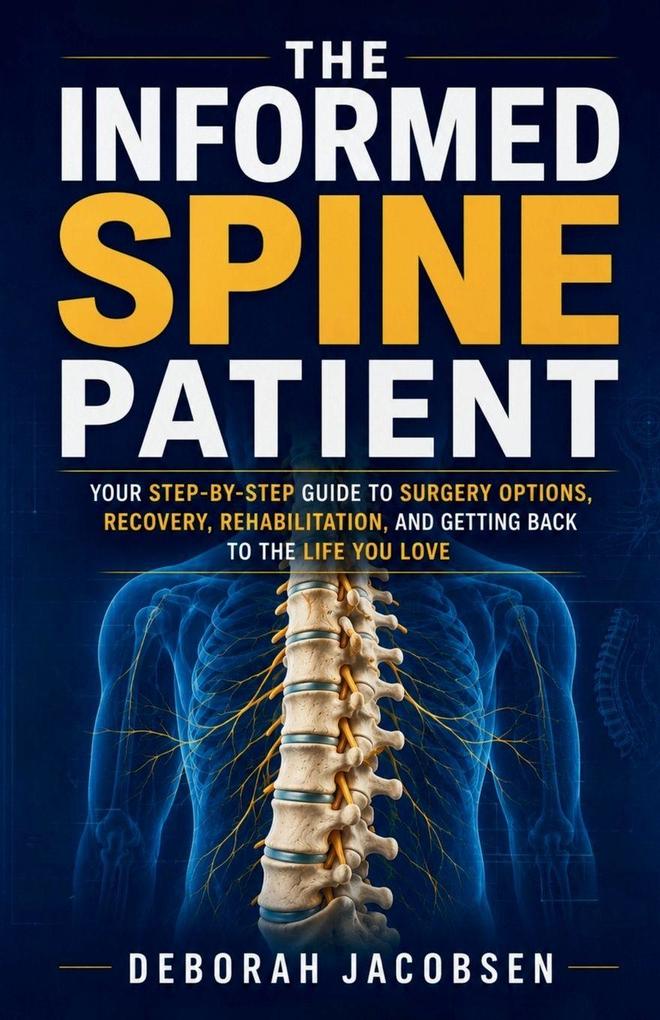 THE INFORMED SPINE PATIENT