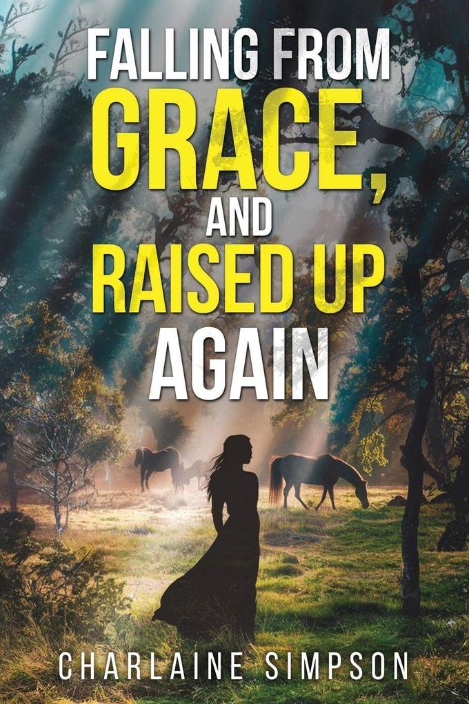 Falling from Grace and Raised Up Again
