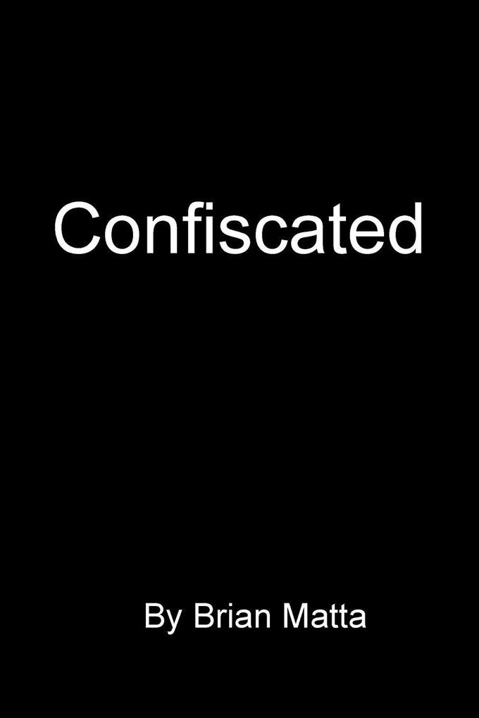 Confiscated