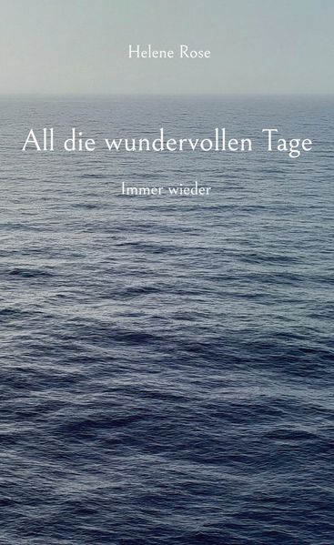 All die wundervollen Tage