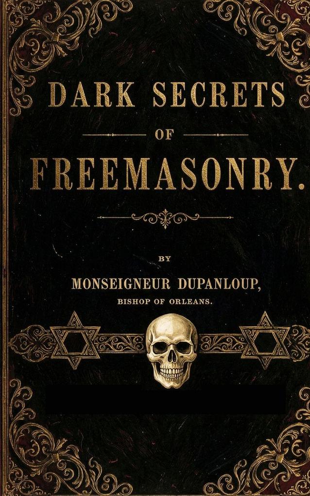 Dark Secrets of Freemasonry