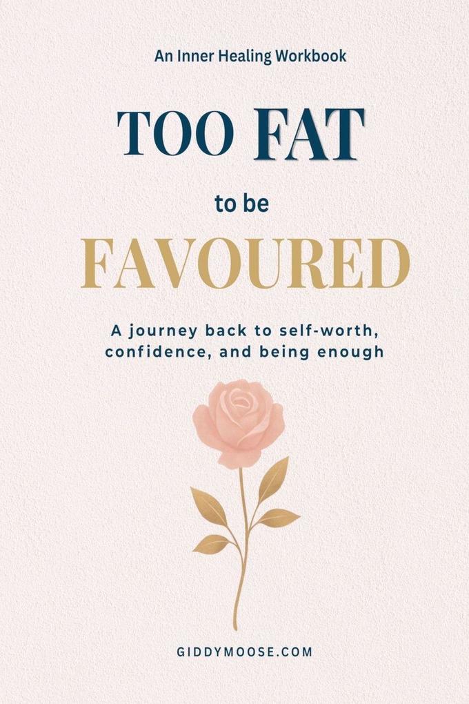 Too Fat to Be Favoured