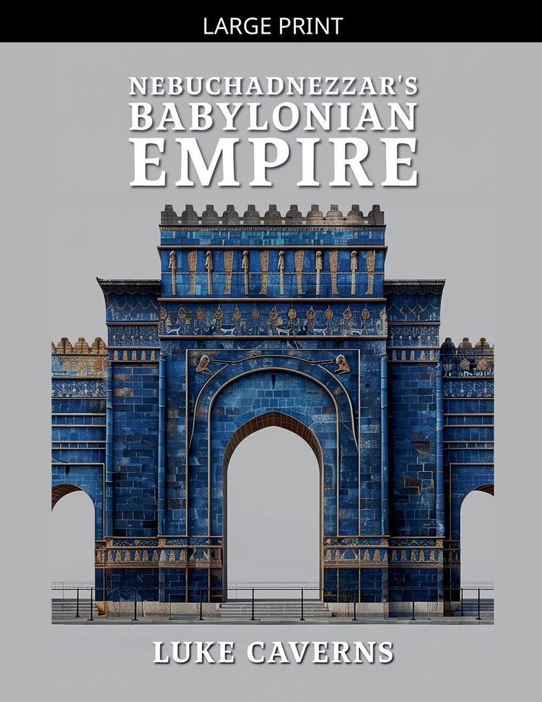 Nebuchadnezzar's Babylonian Empire