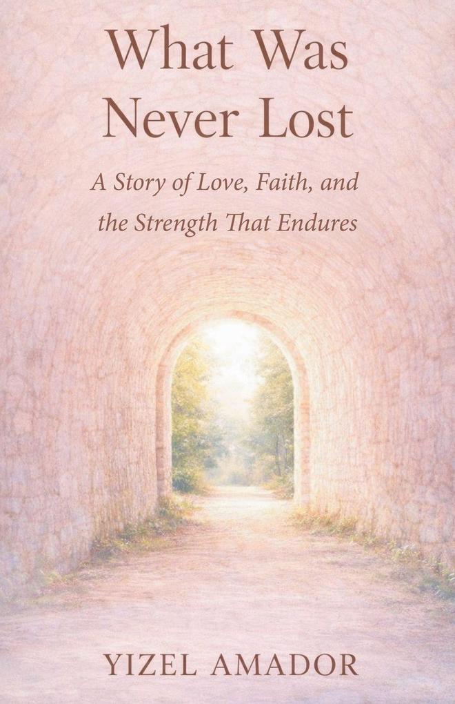 What Was Never Lost
