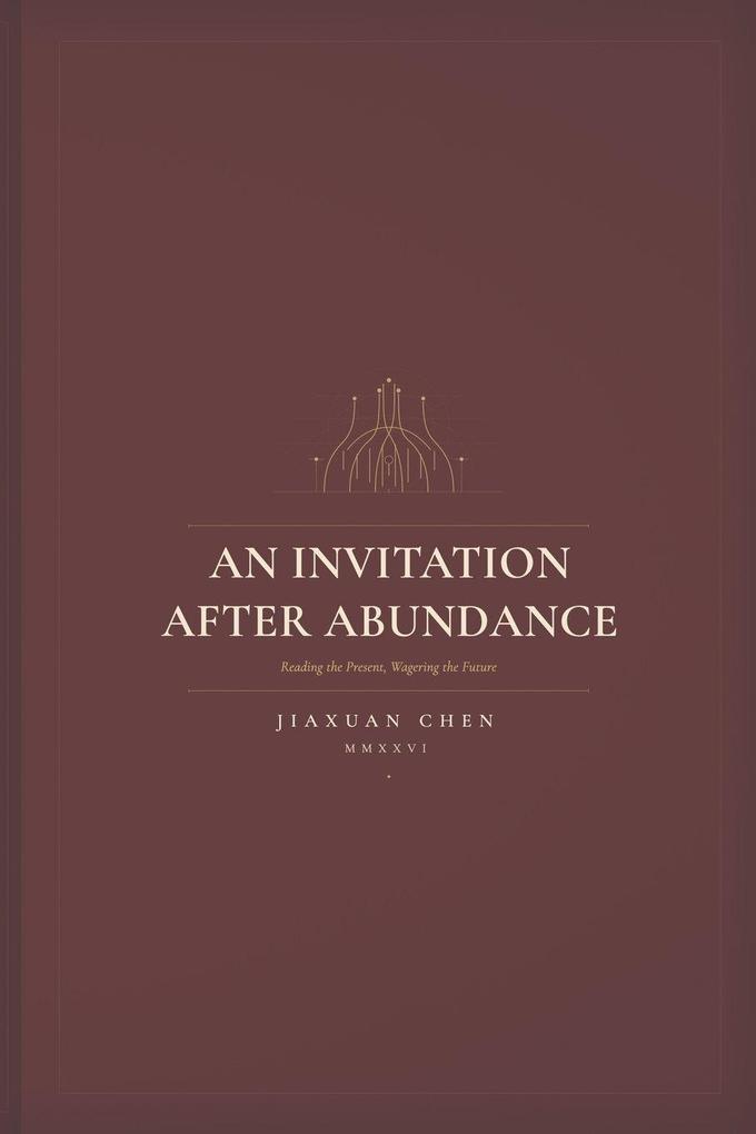 An Invitation After Abundance