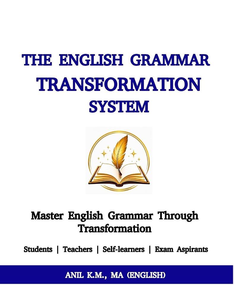 THE ENGLISH GRAMMAR TRANSFORMATION SYSTEM