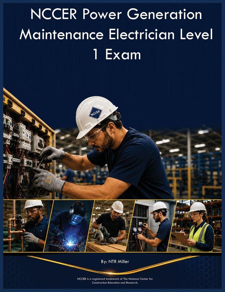NCCER Power Generation Maintenance Electrician Level 1 Exam
