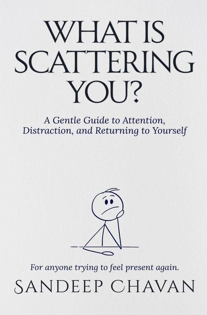 What Is Scattering You?
