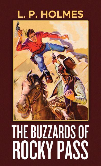The Buzzards of Rocky Pass