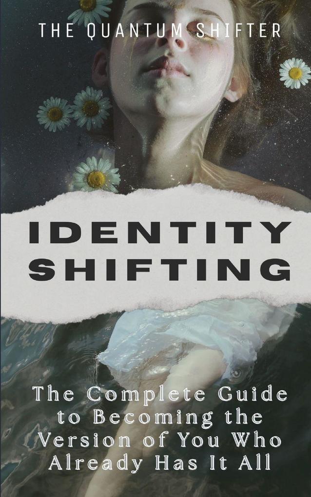 Identity Shifting