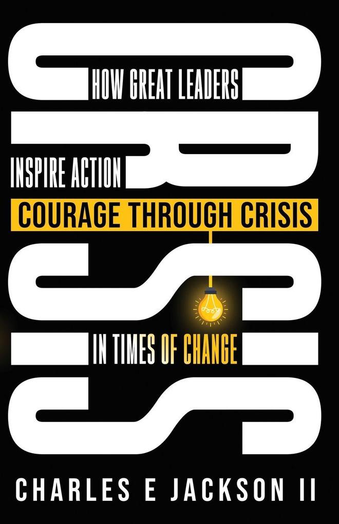 Courage Through Crisis