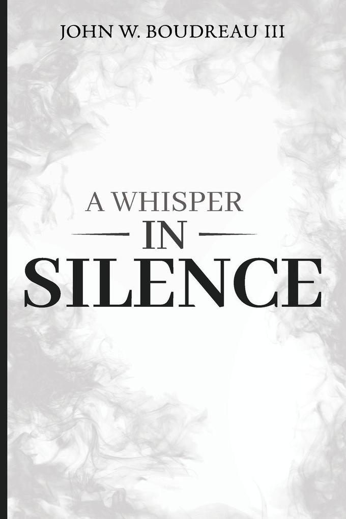 A Whisper In Silence