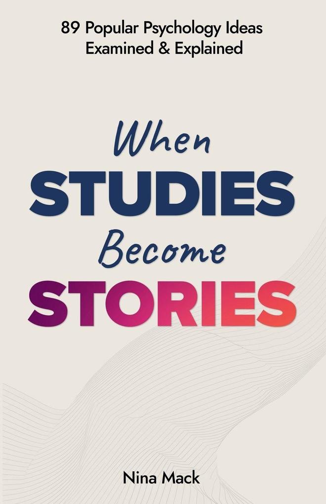 When Studies Become Stories