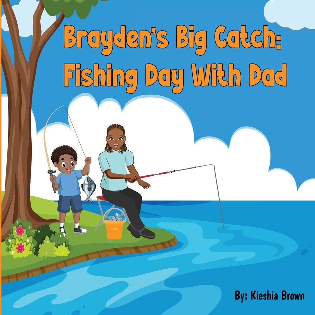 Brayden's Big Catch