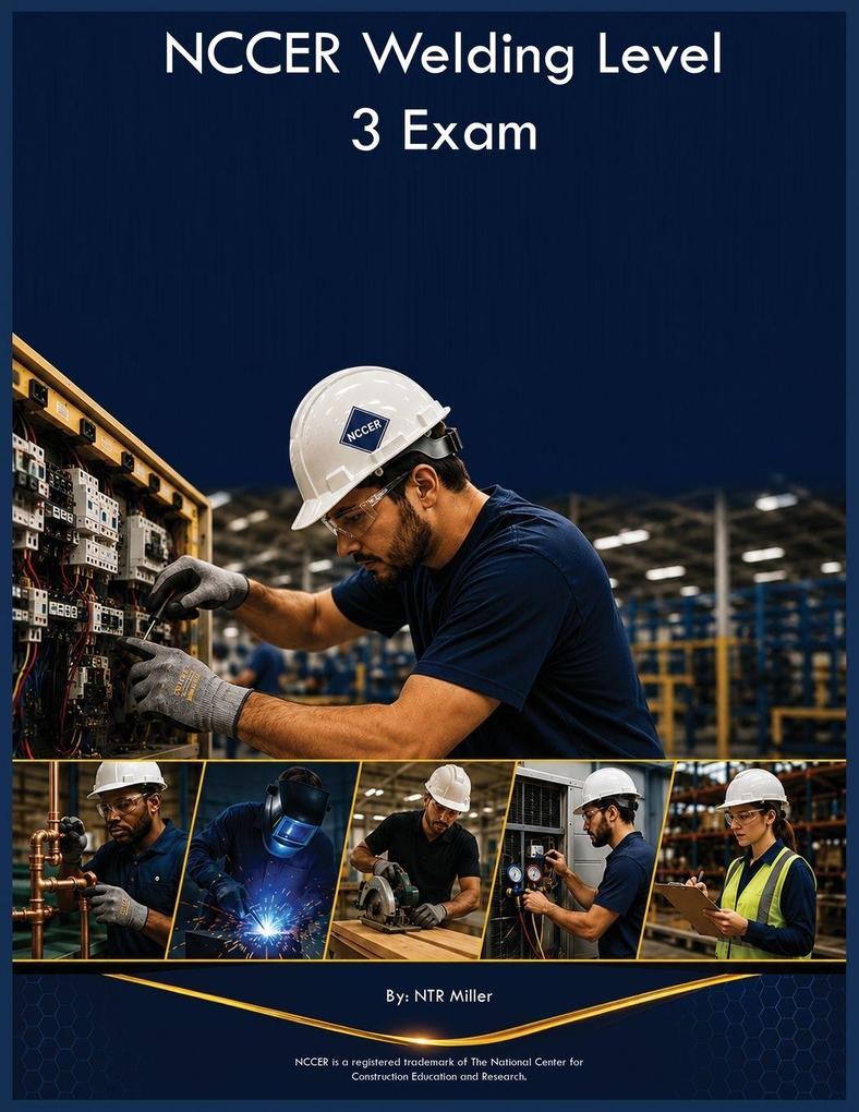 NCCER Welding Level 3 Exam