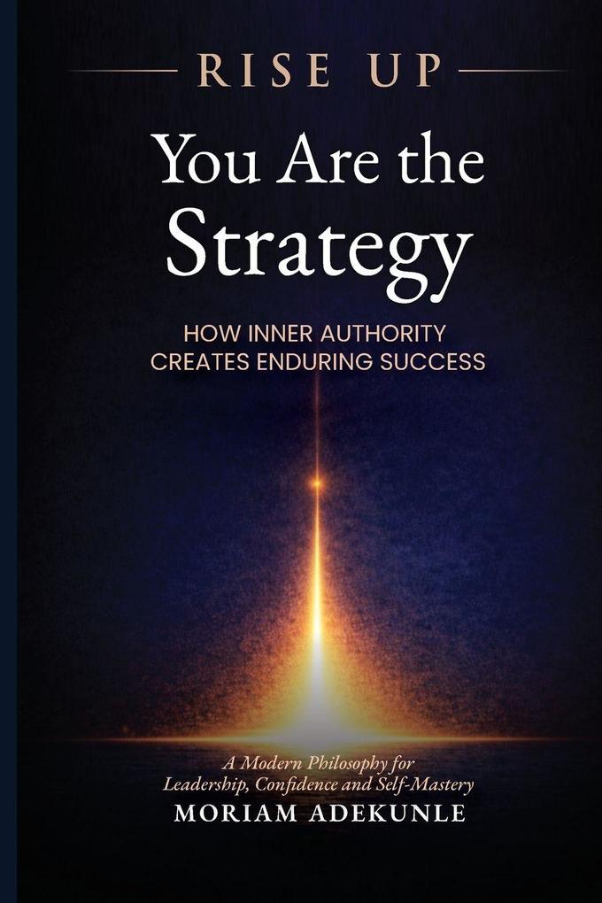 RISE UP - YOU ARE THE STRATEGY