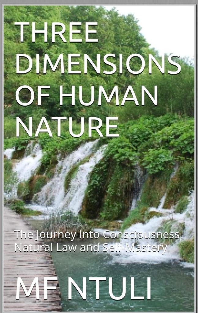 THREE DIMENSIONS OF HUMAN NATURE