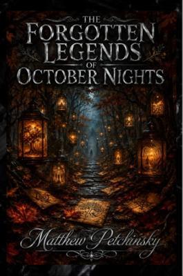 The Forgotten Legends of October Nights