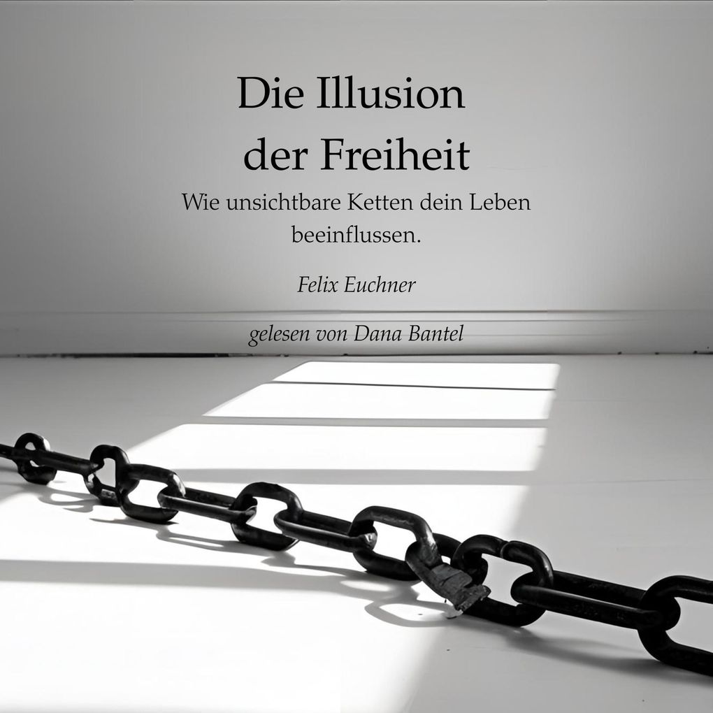 Die Illusion der Freiheit