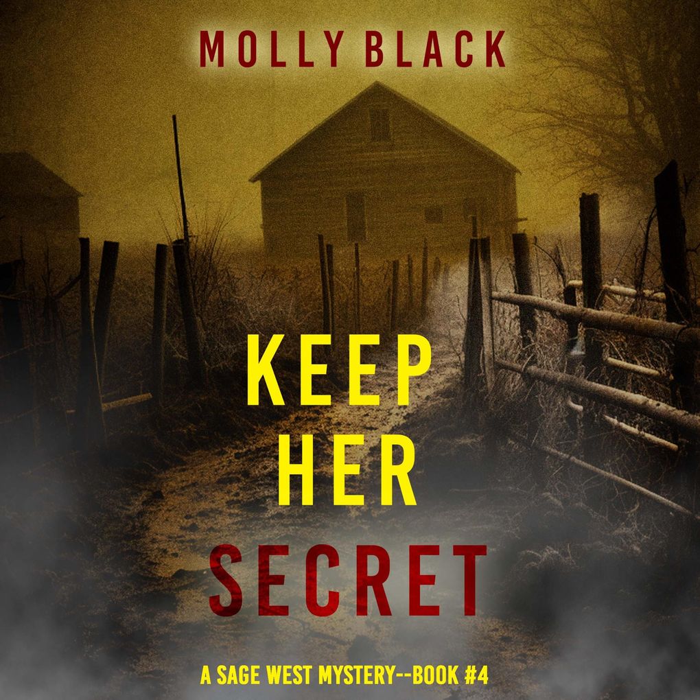 Keep Her Secret (A Sage West FBI Suspense ThrillerBook Four)