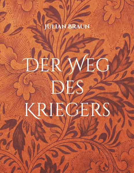 Der Weg des Kriegers