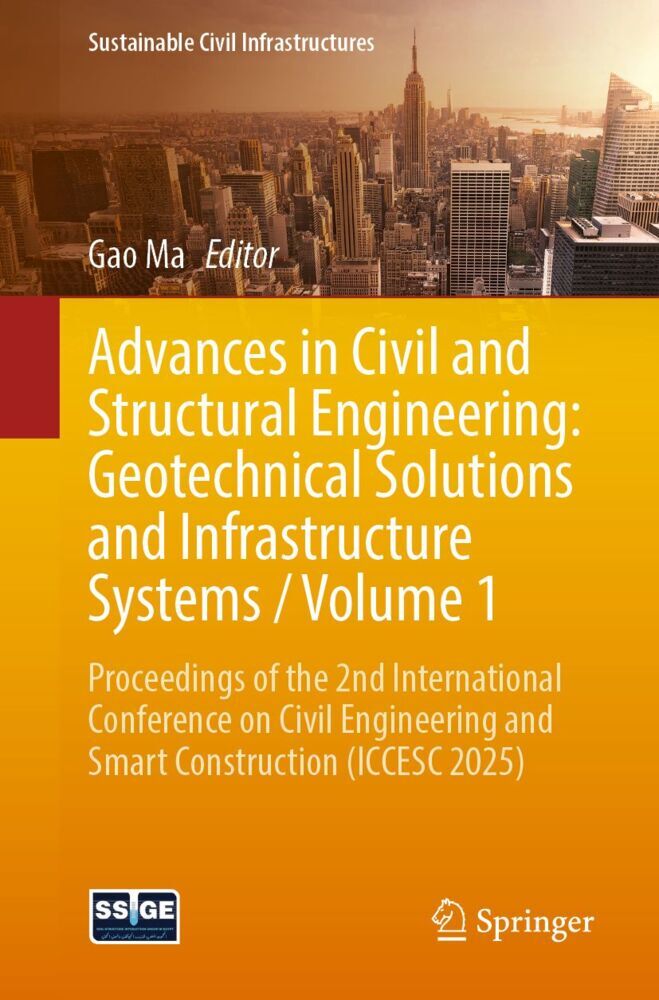 Advances in Civil and Structural Engineering: Geotechnical Solutions and Infrastructure Systems / Volume 1