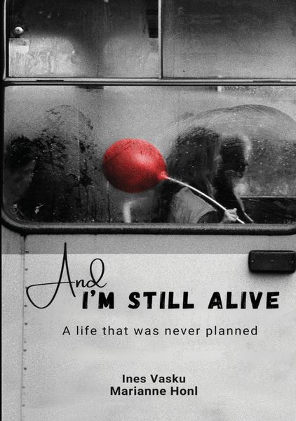 And Im still Alive