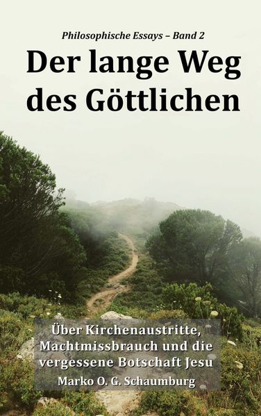 Der lange Weg des Göttlichen