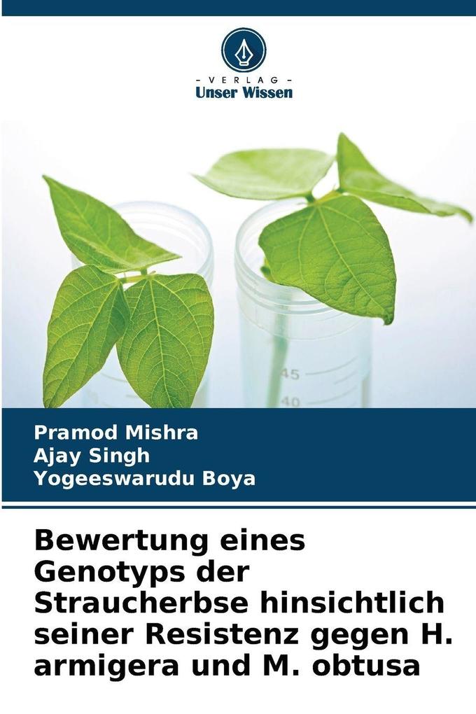 Bewertung eines Genotyps der Straucherbse hinsichtlich seiner Resistenz gegen H. armigera und M. obtusa