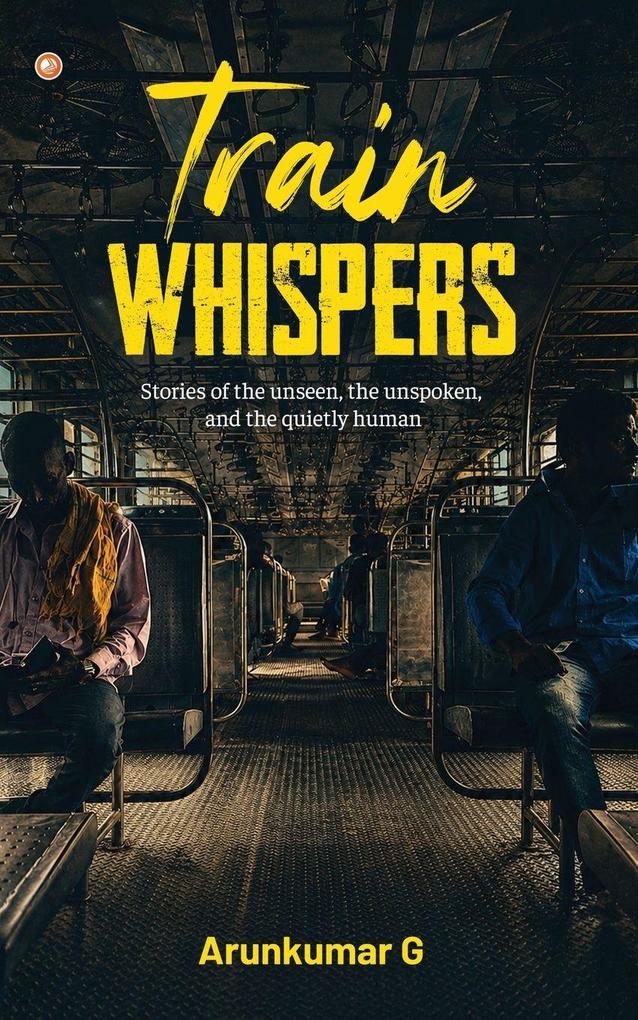 Train Whispers