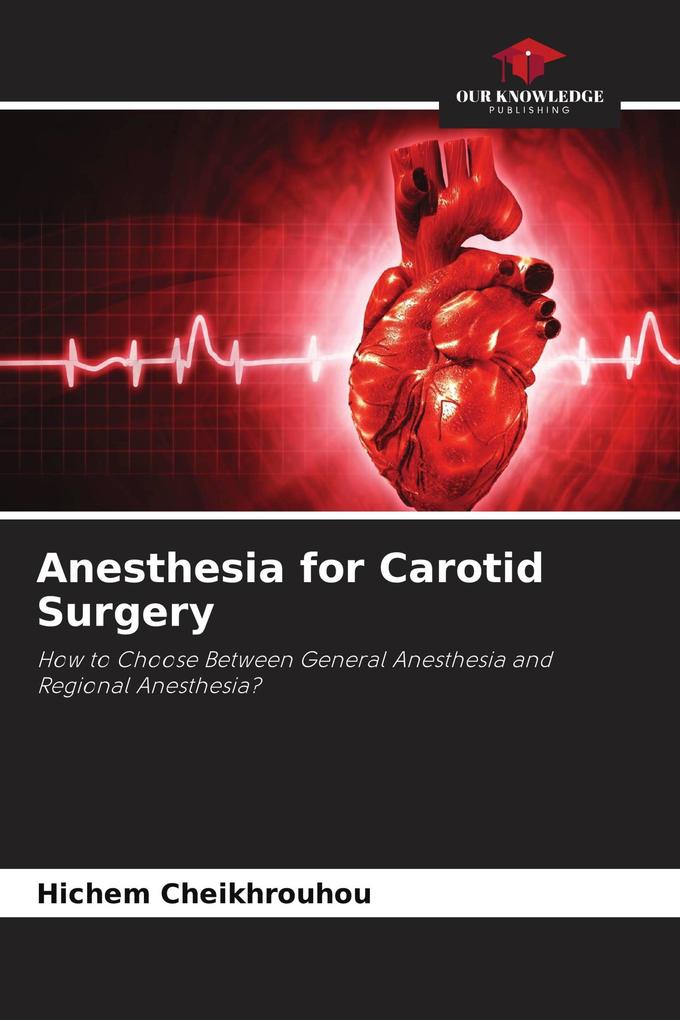 Anesthesia for Carotid Surgery