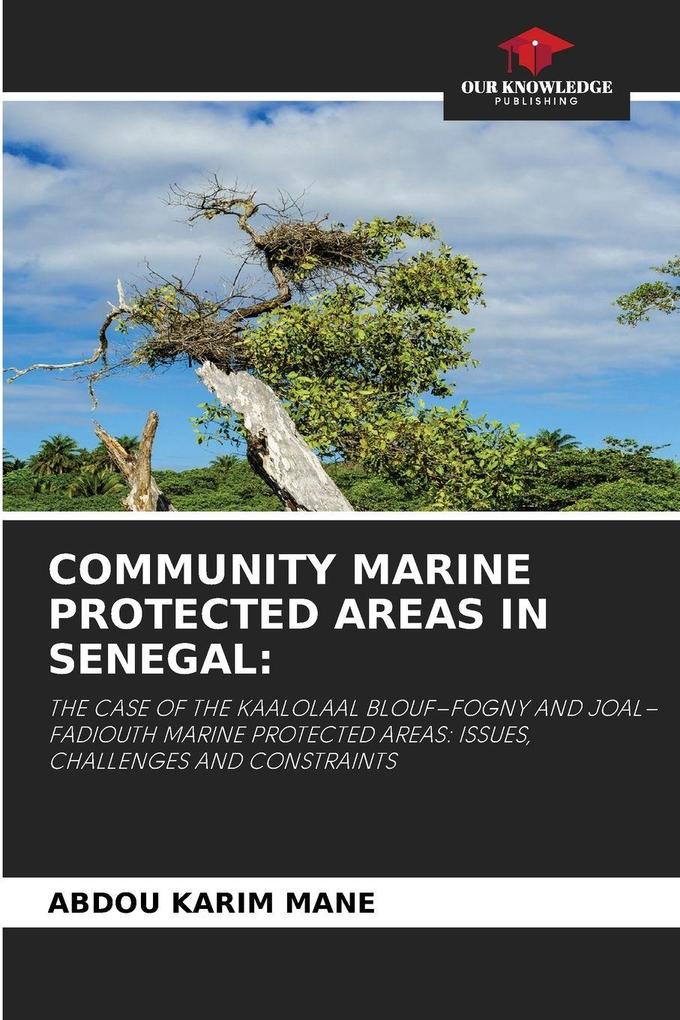COMMUNITY MARINE PROTECTED AREAS IN SENEGAL: