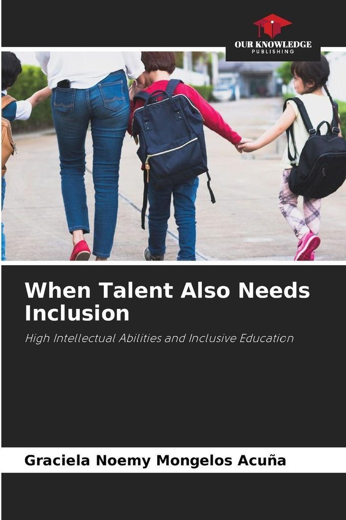 When Talent Also Needs Inclusion