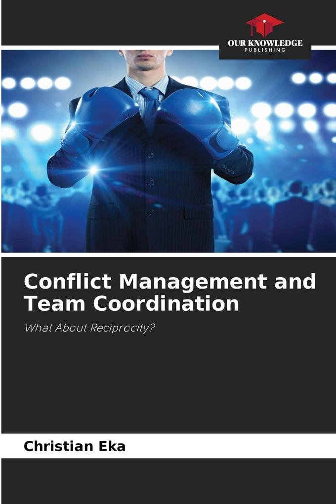 Conflict Management and Team Coordination