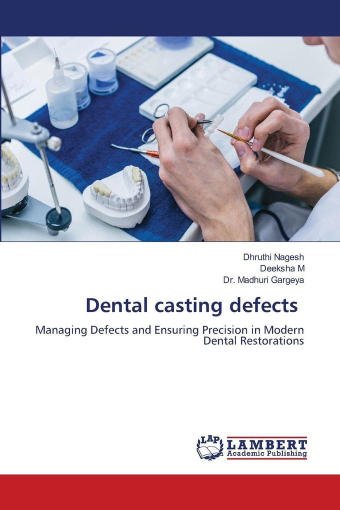 Dental casting defects