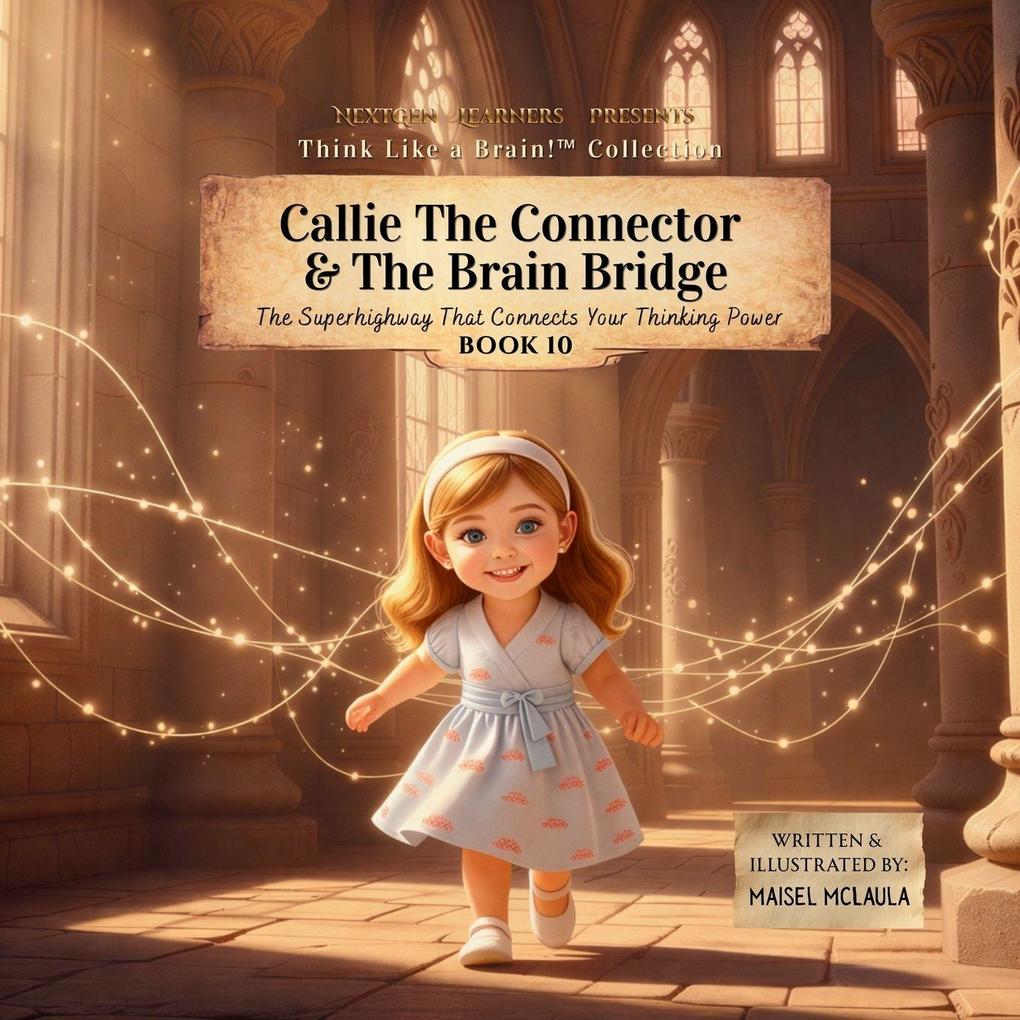 Callie the Connector & The Brain Bridge