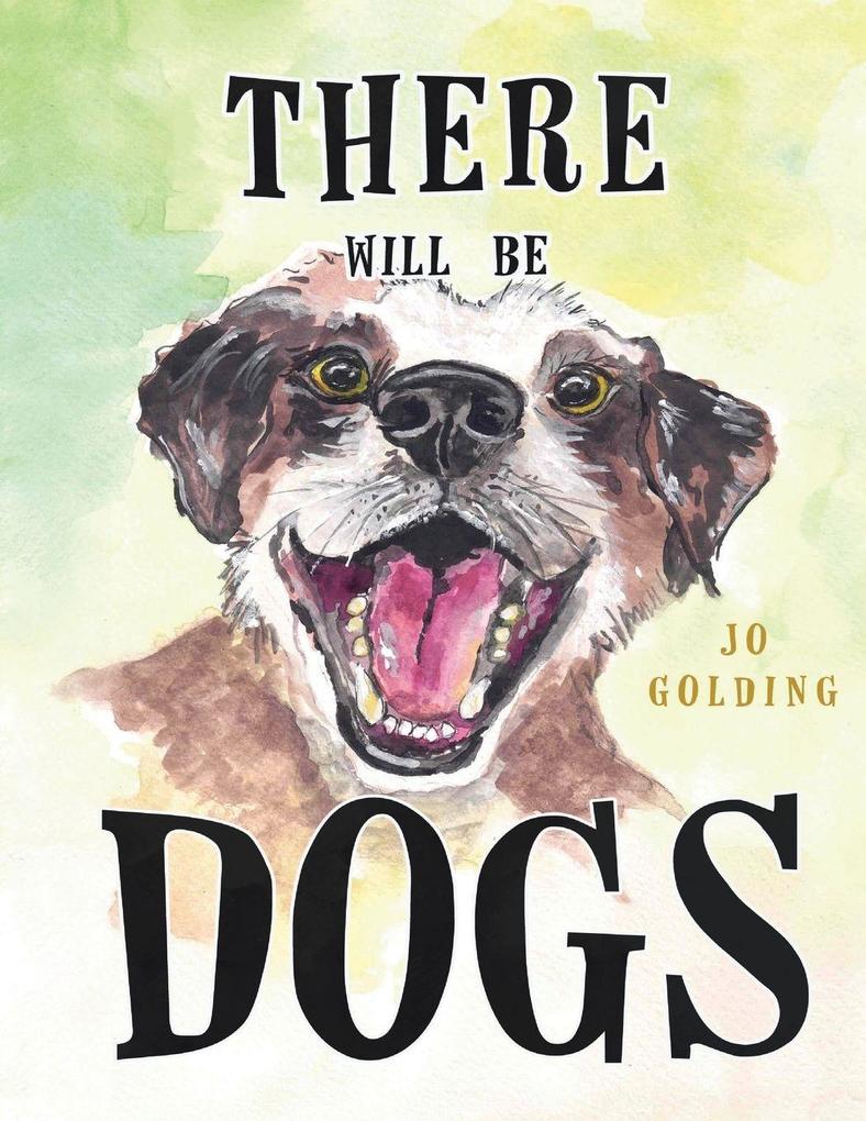 There Will Be Dogs