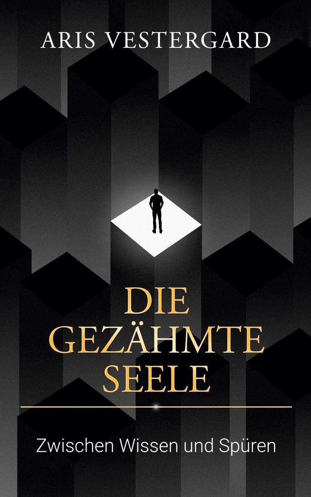 Die gezähmte Seele