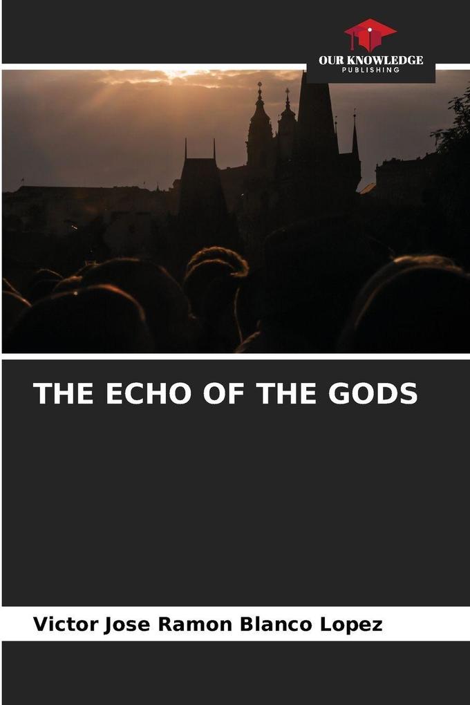 THE ECHO OF THE GODS