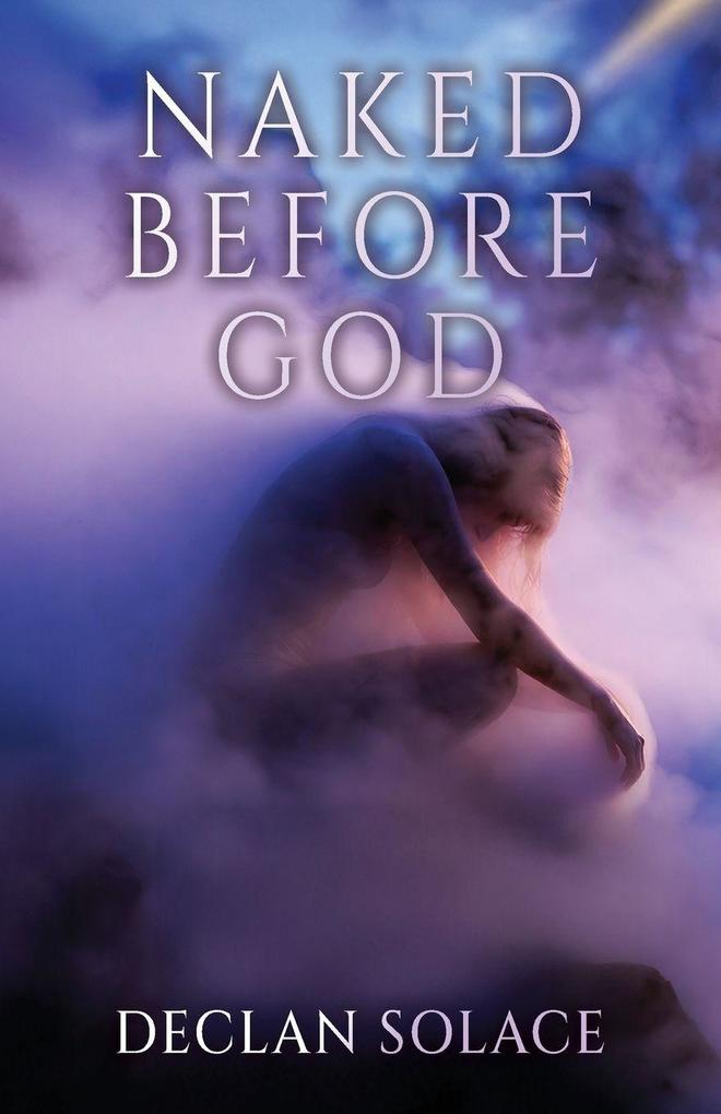 Naked Before God