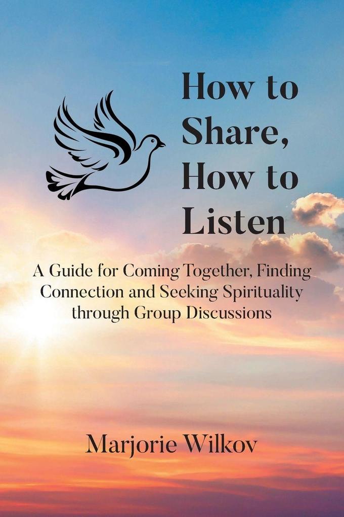 How to Share How to Listen