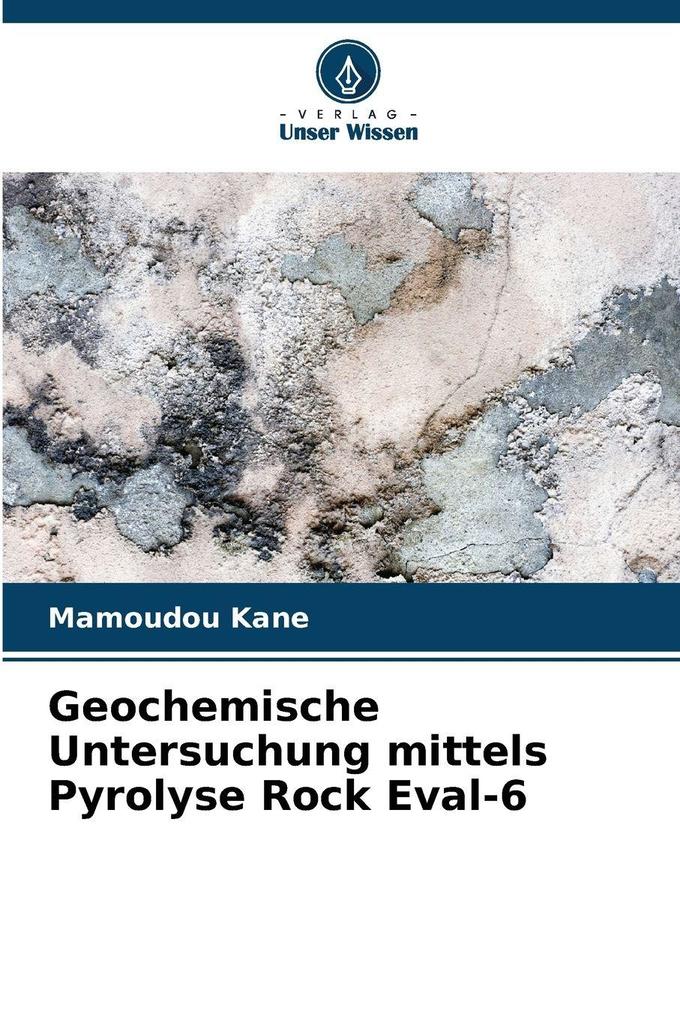 Geochemische Untersuchung mittels Pyrolyse Rock Eval-6