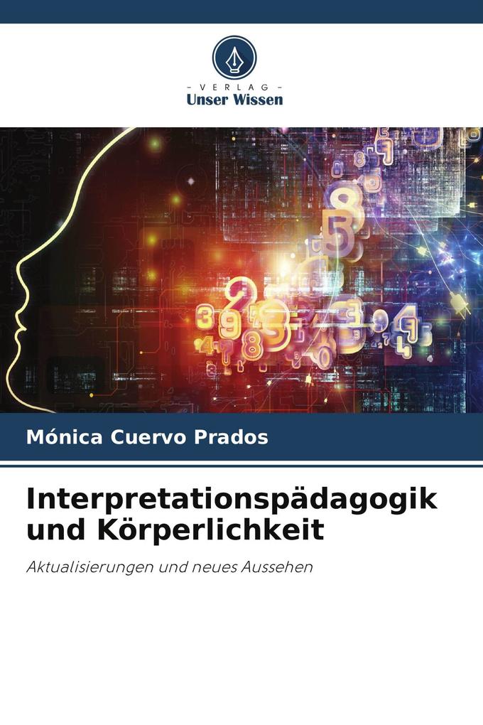 Interpretationspädagogik und Körperlichkeit