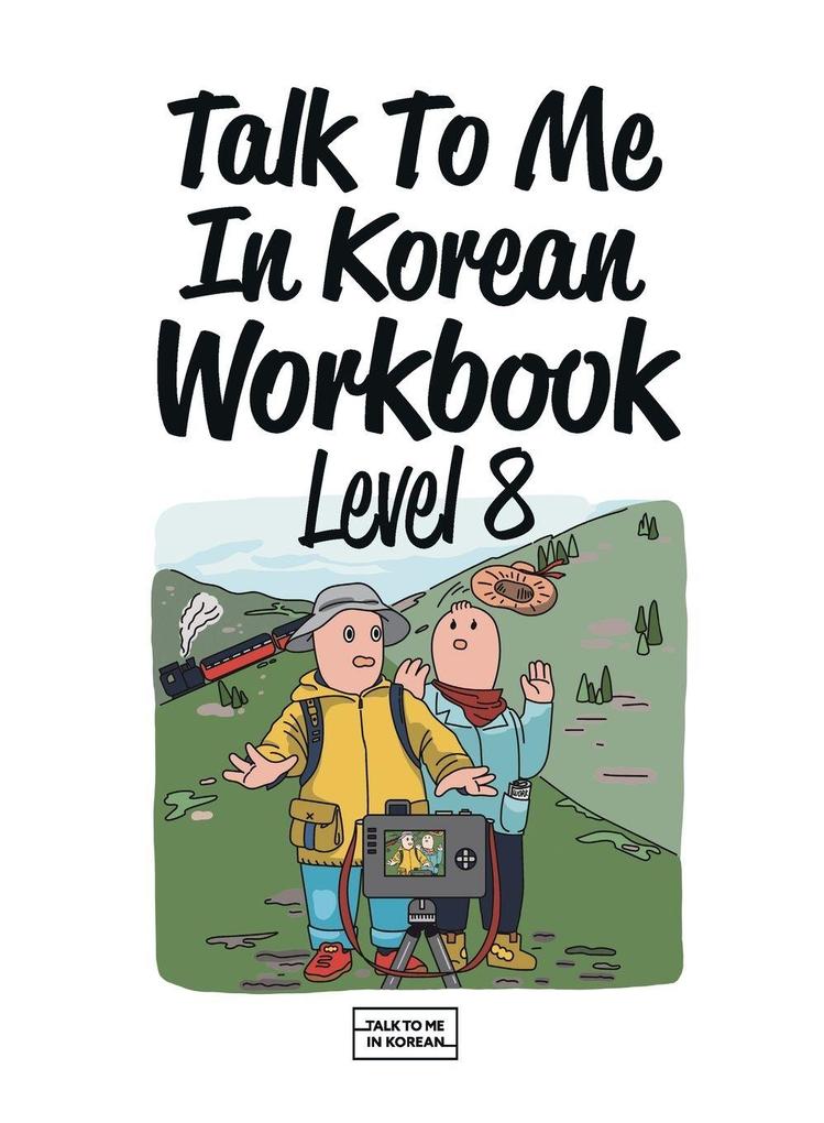 Talk To Me In Korean Workbook Level 8