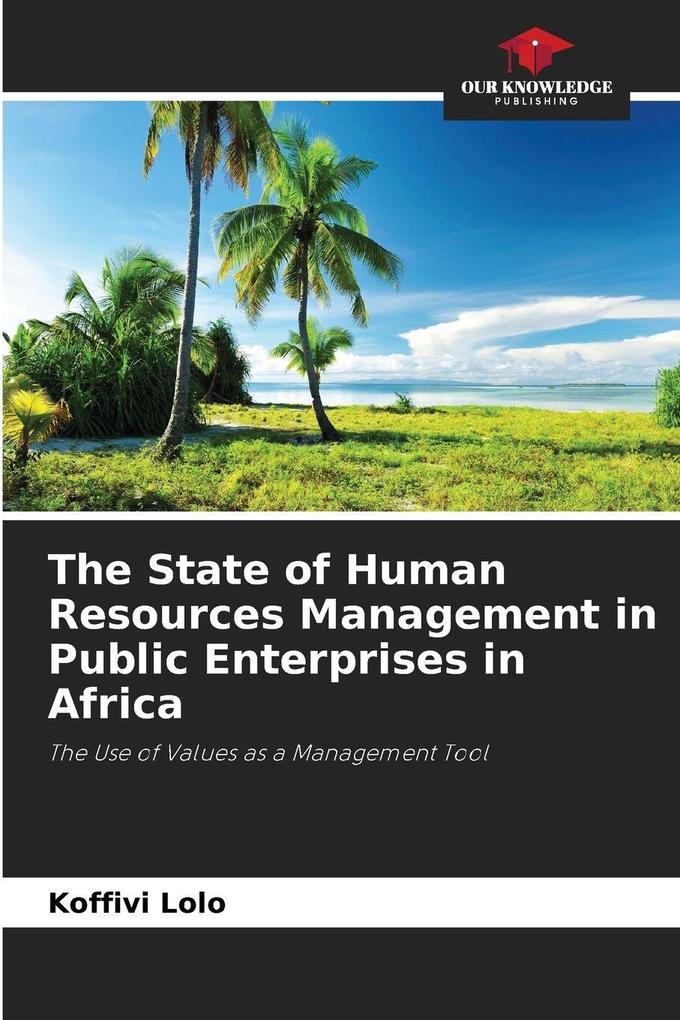 The State of Human Resources Management in Public Enterprises in Africa