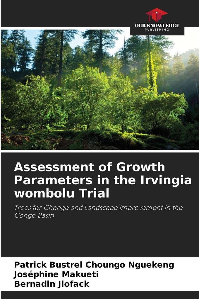 Assessment of Growth Parameters in the Irvingia wombolu Trial